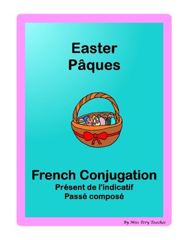 Preview of French conjugation Présent Passé composé Easter