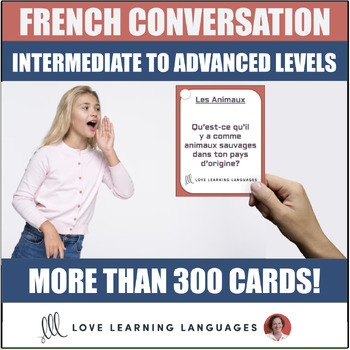 Preview of French Conversation Starter Cards Bundle - Intermediate to Advanced Levels