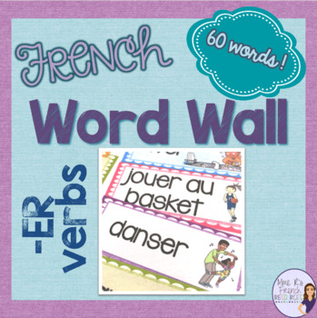 Preview of French -er verbs word wall MUR DE MOTS VERBES EN -ER