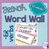 French -er verbs word wall MUR DE MOTS VERBES EN -ER
