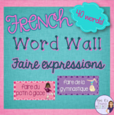 French faire expressions word wall/ Mur de mots le verbe faire