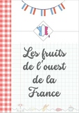 French food - Les fruits de l'ouest de la France