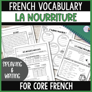 Preview of French food unit speaking & writing for core French ACTIVITÉS POUR LA NOURRITURE