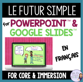 Preview of French future tense Powerpoint™️ presentation - le futur simple GOOGLE SLIDES™️