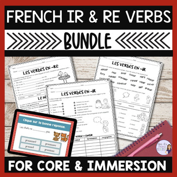 Preview of French IR & RE verbs bundle: speaking & writing activities for core & immersion