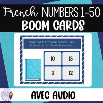 Preview of French numbers 1-50 French listening comprehension BOOM CARDS: LES NOMBRES