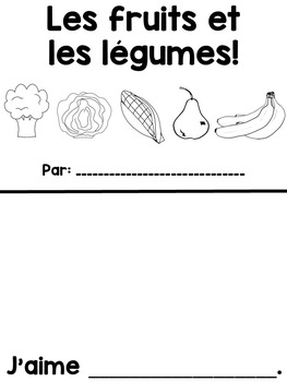 French Mini Books Les Fruits Et Les Legumes By Primary French Immersion