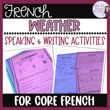 Preview of French weather vocabulary speaking & writing activities for core French LE TEMPS