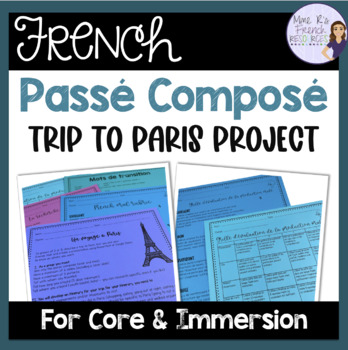 Preview of TRIP TO PARIS French passé composé project for core French & immersion classes