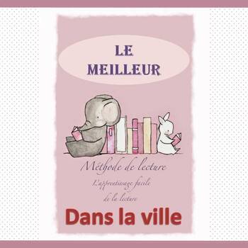 Preview of French reading book - The city (Le Meilleur) / La ville