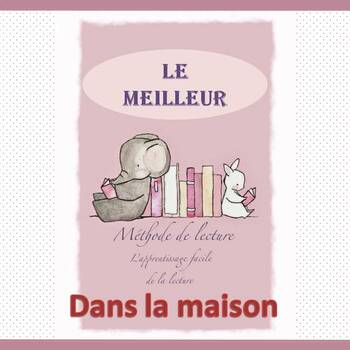 Preview of French reading book - The house (Le Meilleur) / La maison