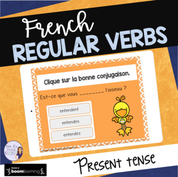 Preview of French regular verbs in present tense BOOM CARDS ER verbs IR verbs RE verbs
