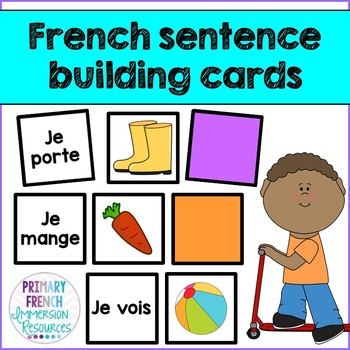 French sentence building cards by Primary French Immersion | TPT