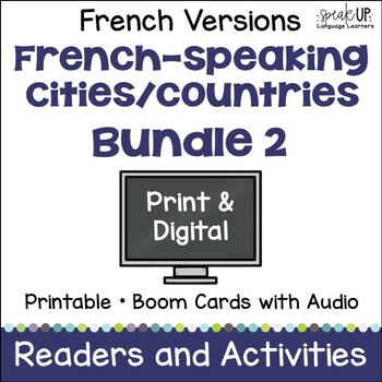 Preview of French speaking Cities and Countries Bundle 2 - Print & Boom Cards - français