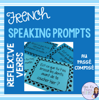 Preview of French reflexive verbs speaking activity PASSÉ COMPOSÉ VERBES PRONOMINAUX
