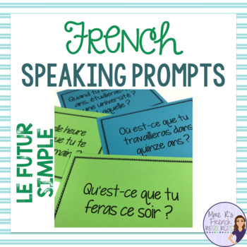 Preview of French speaking activity future tense COMMUNICATION ORALE LE FUTUR SIMPLE