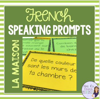 Preview of French house vocabulary speaking activity ACTIVITÉ ORALE POUR LA MAISON