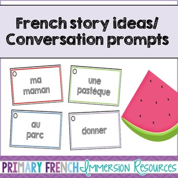 Preview of French story writing ideas/Oral conversation prompts - Les idées d'écriture