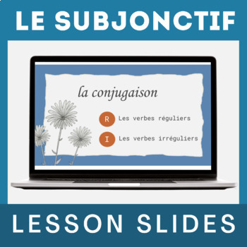 Preview of French subjunctive lesson slides - Le Subjonctif