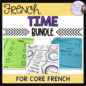 Preview of French time bundle speaking & writing activities: core French ACTIVITÉS: L'HEURE