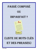 French Verb Tenses - passé composé ou imparfait ? (Volume 1)