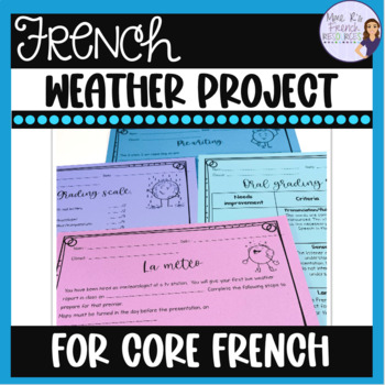 Preview of French weather project & presentation: core & immersion PROJET POUR LE TEMPS