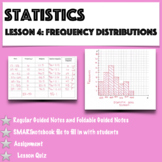 Statistics - Lesson 4: Frequency Distributions and their Graphs