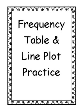 Preview of Frequency Table and Line Plot Practice