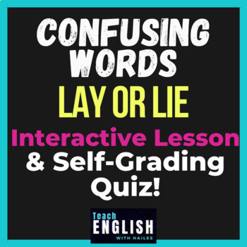 Preview of Frequently Confused Words: Lay vs Lie ⭐ No Prep English Lesson & Assessment ELA