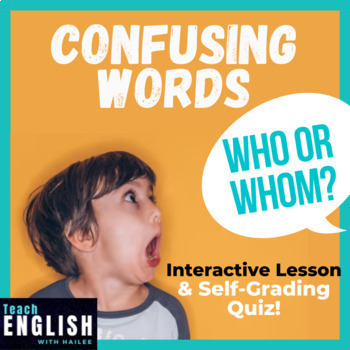 Preview of Frequently Confused Words: Who vs. Whom | Confusing Words Lesson & Quiz