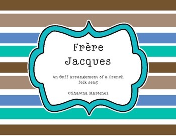 Preview of Frere Jacques - a French folk song with an Orff arrangement
