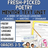 Fresh-Picked Poetry Mentor Text of Poems: Unit for Grades 3-5