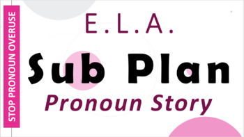 Preview of ENGLISH SUB PLAN -“Pronoun Story”- Print or Email Ready- Middle or High School