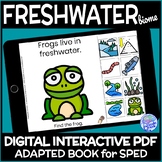 Freshwater Biome- A DIGITAL Interactive Adapted Book for S