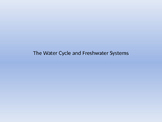 Freshwater Systems PowerPoint