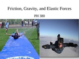 Friction, Gravity, and Elastic Forces PowerPoint Presentation