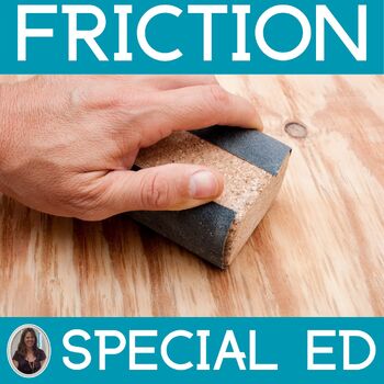 Preview of Friction Unit for Special Education PRINT AND DIGITAL