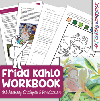 Preview of Frida Kahlo Art History Workbook- Frida Kahlo Biography, Middle, High School Art