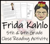 Frida Kahlo Close Reading Comprehension Activity | 5th Gra