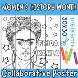 Frida Kahlo Collaborative Coloring Poster Activities, Wome