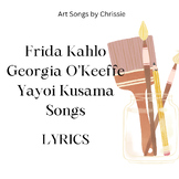 Frida Kahlo, Georgia O'Keeffe, Yayoi Kusama Songs LYRICS