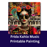 Frida Kahlo Music Printable Painting