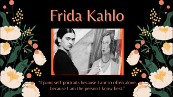 Preview of Frida Kahlo Presentation/ Art Lesson