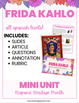 Preview of Frida Kahlo Spanish Class Unit (Biography, Hispanic Heritage Month, All levels)