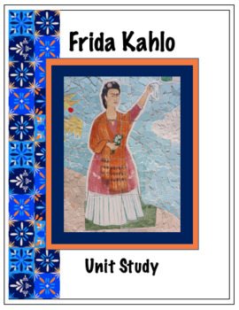 Preview of Frida Kahlo Unit Study