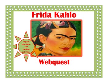 Preview of Frida Kahlo Webquest and Student Activities