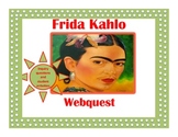 Frida Kahlo Webquest and Student Activities