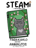 Preview of Frida Kahlo and her Animalitos | STEAM Challenge + Week of Activities