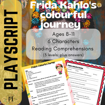 Preview of Frida Kahlo's colourful journey - a playscript for children