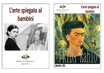 Preview of Frida Kahlo spiegata ai bambini libretto da scaricare per la scuola primaria